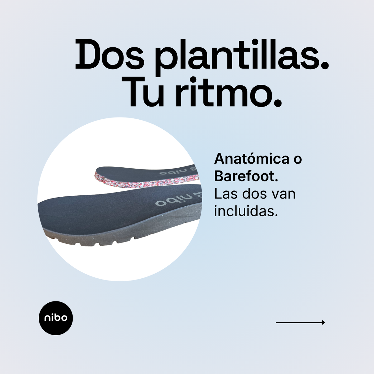 Anatómica o barefoot: dos plantillas, dos formas de pisar